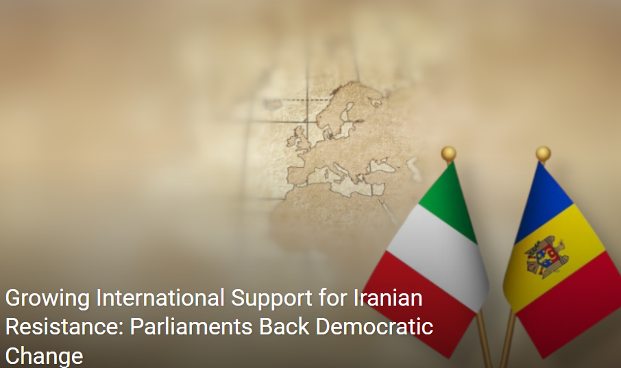 In a significant development, a majority of both the Italian and Moldovan Parliaments have voiced their support for the Iranian Resistance movement and its leader, Maryam Rajavi.